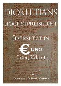 Produktbild: Diokletians H&ouml;chstpreisedikt in Euro, Liter & Kilo