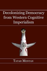 Produktbild: Decolonizing Democracy from Western Cognitive Imperialism