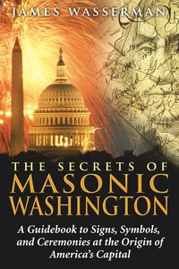 Produktbild: The Secrets of Masonic Washington