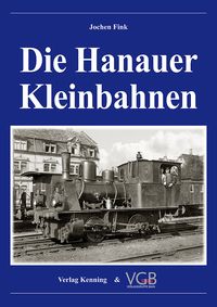 Produktbild: Die Hanauer Kleinbahnen