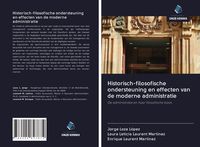 Produktbild: Historisch-filosofische ondersteuning en effecten van de moderne administratie