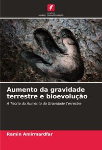 Produktbild: Aumento da gravidade terrestre e bioevolu&ccedil;&atilde;o