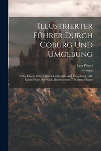 Produktbild: Illustrierter F&uuml;hrer Durch Coburg Und Umgebung