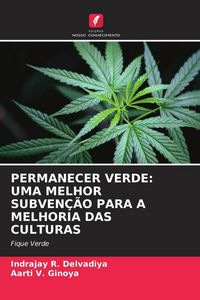 Produktbild: Permanecer Verde: Uma Melhor Subven&ccedil;&atilde;o Para a Melhoria das Culturas