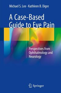 Produktbild: A Case-Based Guide to Eye Pain