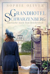 Bild vom Artikel Grandhotel Schwarzenberg – Rückkehr nach Bad Reichenhall vom Autor Sophie Oliver
