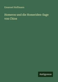 Produktbild: Homeros und die Homeriden-Sage von Chios