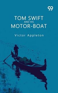 Produktbild: Tom Swift And His Motor-Boat