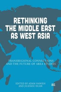 Produktbild: Rethinking the Middle East as West Asia