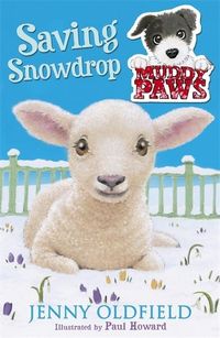 Produktbild: Oldfield, J: Muddy Paws: Saving Snowdrop