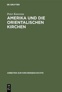 Produktbild: Amerika und die Orientalischen Kirchen