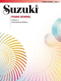 Produktbild: Suzuki Piano School New International Edition Piano Book, Volume 1