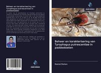 Produktbild: Beheer en karakterisering van Tyrophagus putrescentiae in paddestoelen