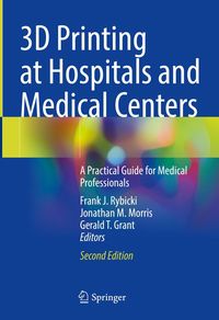 Produktbild: 3D Printing at Hospitals and Medical Centers