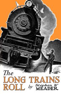 Produktbild: The Long Trains Roll