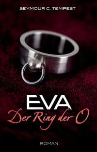 Bild vom Artikel Tempest, S: EVA - Der Ring der O vom Autor Seymour C. Tempest