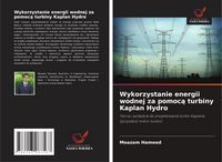 Produktbild: Wykorzystanie energii wodnej za pomoc&iquest; turbiny Kaplan Hydro