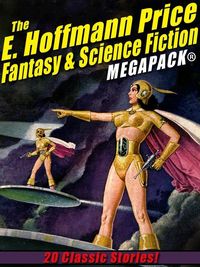 Produktbild: The E. Hoffmann Price Fantasy & Science Fiction MEGAPACK&reg;