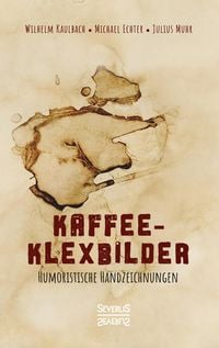 Produktbild: Kaffee- Klexbilder &ndash; Humoristische Handzeichnungen