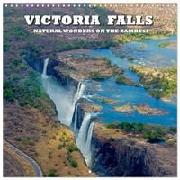 Produktbild: Victoria Falls natural wonders on the Zambezi (Wall Calendar 2027 12 &times; 12 Inch) CALVENDO 12 Month Wall Calendar