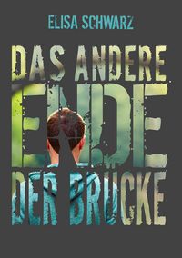 Produktbild: Das andere Ende der Br&uuml;cke