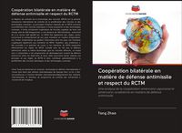 Produktbild: Coop&eacute;ration bilat&eacute;rale en mati&egrave;re de d&eacute;fense antimissile et respect du RCTM