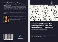 Produktbild: Transformatie van het omroepbeleid van het NTV-kanaal (1993-2010)
