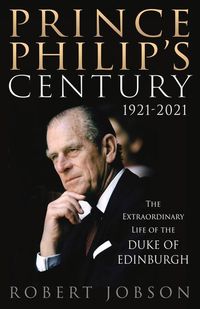 Bild vom Artikel Prince Philip's Century 1921-2021 vom Autor Robert Jobson