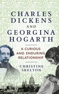 Produktbild: Charles Dickens and Georgina Hogarth