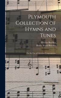 Produktbild: Plymouth Collection of Hymns and Tunes: For the Use of Christian Congregations