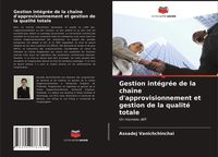 Produktbild: Gestion int&eacute;gr&eacute;e de la cha&icirc;ne d'approvisionnement et gestion de la qualit&eacute; totale