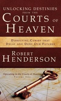 Produktbild: Unlocking Destinies From the Courts of Heaven