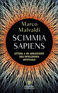 Produktbild: Scimmia sapiens. Lettera a un adolescente sull'intelligenza artificiale
