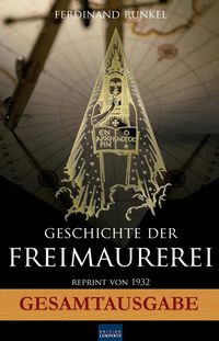 Produktbild: Geschichte der Freimaurerei - Gesamtausgabe