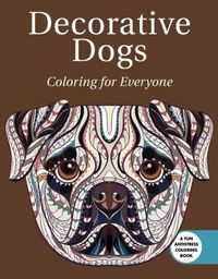 Produktbild: Decorative Dogs: Coloring for Everyone