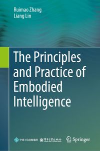 Produktbild: The Principles and Practice of Embodied Intelligence