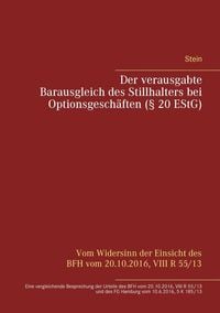 Produktbild: Der verausgabte Barausgleich des Stillhalters bei Optionsgesch&auml;ften (&sect; 20 EStG)