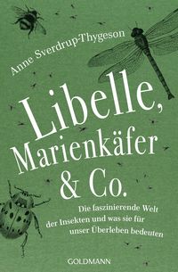 Bild vom Artikel Libelle, Marienkäfer & Co. vom Autor Anne Sverdrup-Thygeson