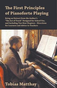 Produktbild: The First Principles of Pianoforte Playing