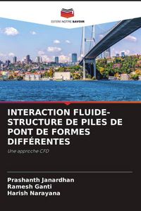 Produktbild: Interaction Fluide-Structure De Piles De Pont De Formes Diff&eacute;rentes