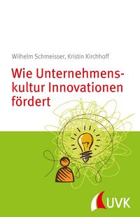 Produktbild: Wie Unternehmenskultur Innovationen f&ouml;rdert