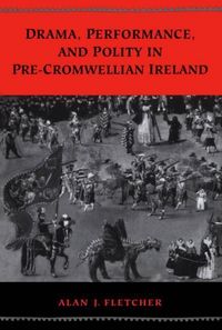 Produktbild: Drama, Performance, and Polity in Pre-Cromwellian Ireland