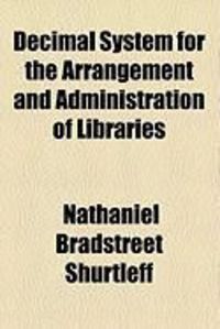 Produktbild: Decimal System for the Arrangement and Administration of Libraries