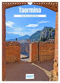 Produktbild: Taormina - &Auml;tna, Meer und antike Steine (Wandkalender 2027 DIN A4 hoch), CALVENDO Monatskalender