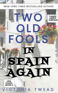 Produktbild: Two Old Fools in Spain Again - LARGE PRINT