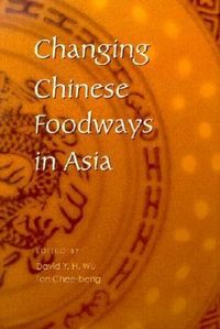 Produktbild: Changing Chinese Foodways in Asia