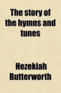 Produktbild: The Story of the Hymns and Tunes