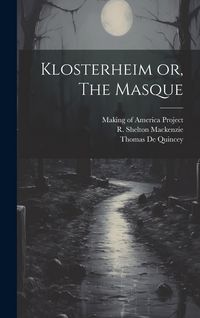 Produktbild: Klosterheim or, The Masque