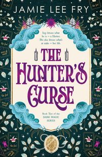 Produktbild: The Hunter's Curse: Book Two of the Dark Magic Series