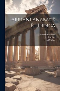 Produktbild: Arriani Anabasis Et Indica